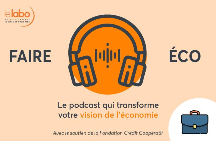 Faire Éco podcast Faire Éco